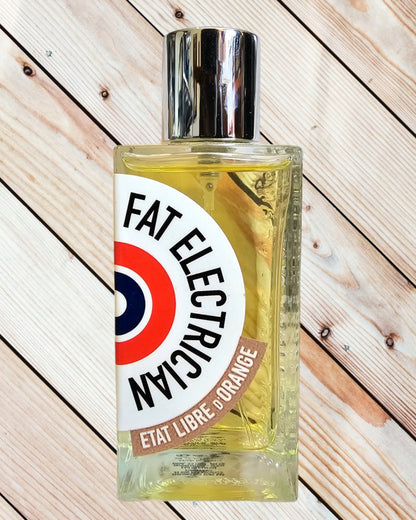 Etat Libre d'Orange FAT ELECTRICIAN